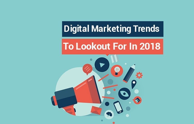 digital marketing trends 2018