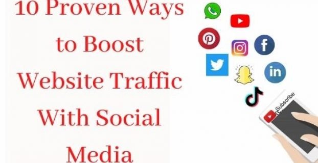 10 Proven Ways to Boost Website Traffic With Social Media