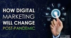 Digital Marketing Post-Pandemic: How it Will Change