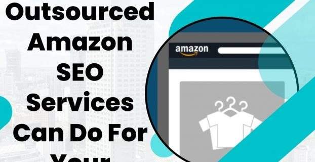 Here’s What Outsourced Amazon SEO Services Can Do For Your Revenue Growth